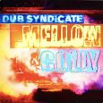 Dub Syndicate “Mellow & Colly” (Echo Beach – 2024) 1998 erschien das Album “Mellow & Colly” auf Style Scott’s eigenem Label Lion & Roots. Zu der Zeit war Dub Dub […]